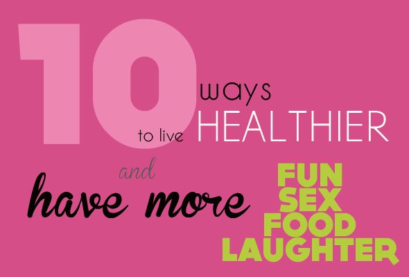 10 tips how to live healthier while having more fun as seen on http://www.skimbacolifestyle.com/2012/09/10-ways-to-live-healthier-while-having-fun.html#
