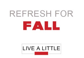 live-a-little-refresh-for-fall