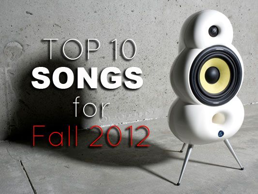 top 10 Music list for Fall 2012