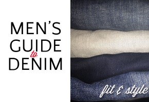 Men's Guide to Denim - how to pick the right fit and style