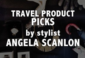 travel product picks by Angela Scanlon